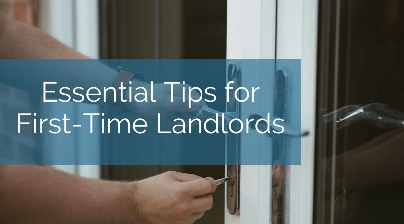 Essential Tips for First-Time Landlords